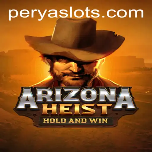 Exploring the Thrills of ArizonaHeist